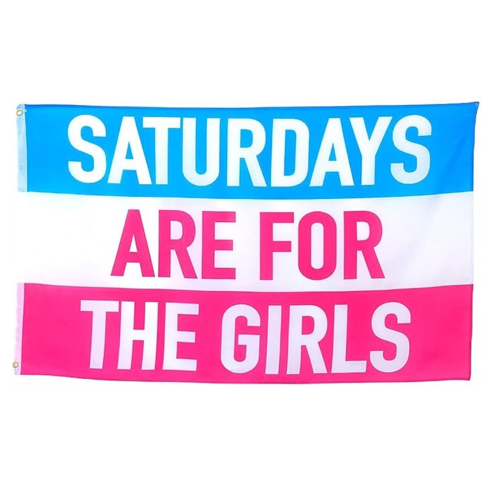 Saturdays Are For the Girls Flag - 3x5 feet NEW